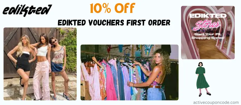 10% Off Edikted Vouchers First Order